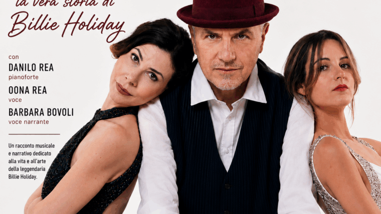 DANILO REA “La vera storia di Billie Holiday” con Oona Rea e Barbara Bovoli